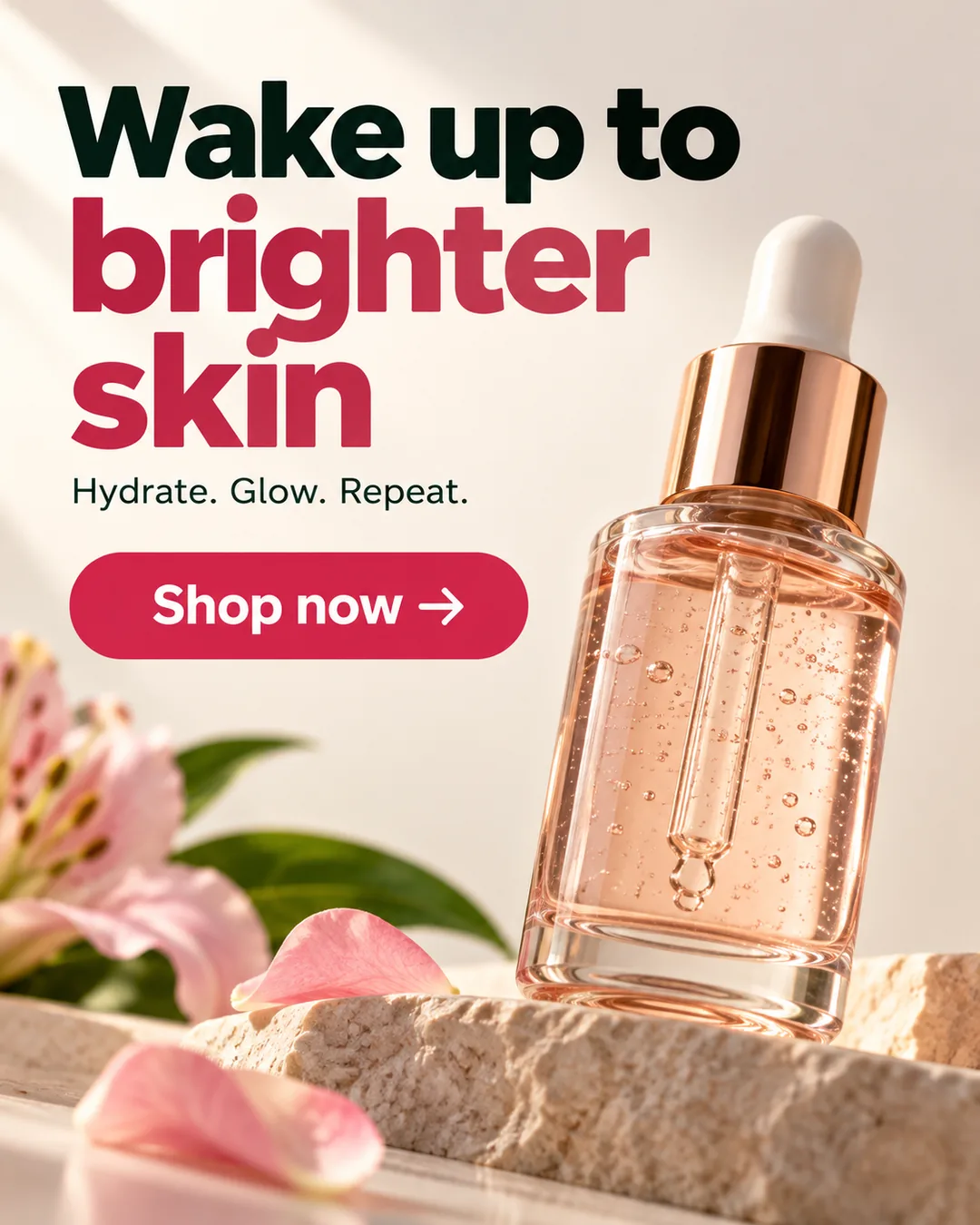 A vertical social ad made with the pack reading "Wake up to brighter skin", beside a serum dropper bottle, with a pink "Shop now" button.